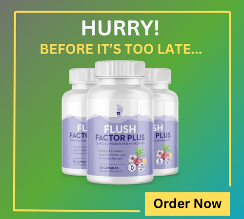 Flush Factor Plus Order Now