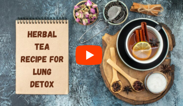 Herbal Tea Recipe for Lung Detox