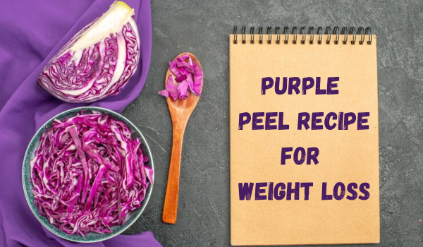 Purple Peel Recipe for Weight Loss 