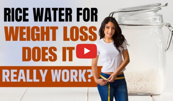 Rice Water for Weight Loss (3)