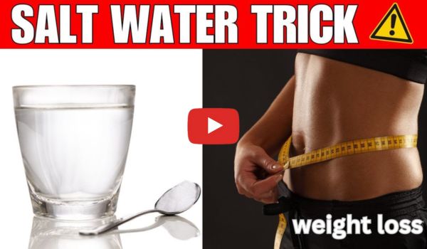 Salt Water Trick for Belly Fat (1)