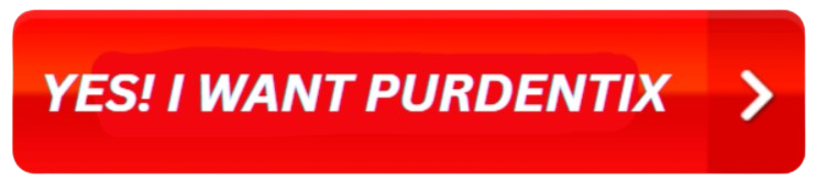 Yes i want PurDentix