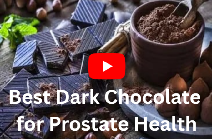 Best Dark Chocolate for Prostate Health