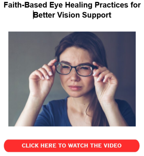 Biblical Cure for Vision Problems - Better Vision Support