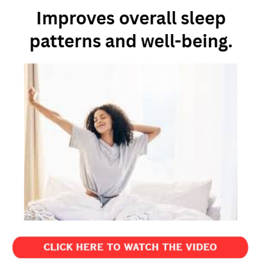 Improves overall sleep patterns and well-being