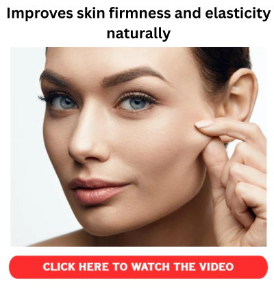 Improves skin firmness and elasticity naturally