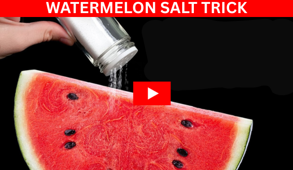 Watermelon Salt Trick