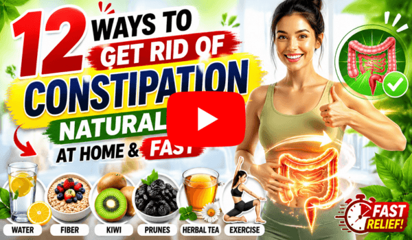 12 Ways Get Rid of Get Rid of Constipation Naturally At Home & Fast
