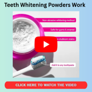 Teeth Whitening Powders Work