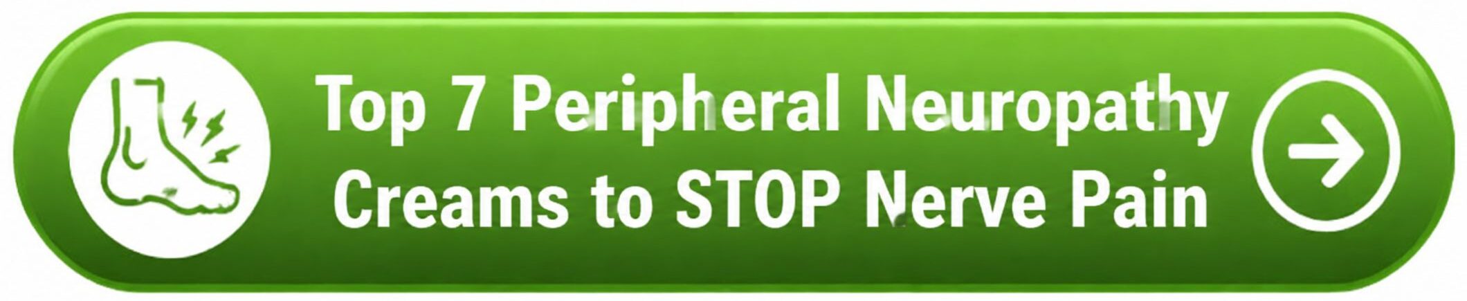 7 Peripheral Neuropathy Creams - Button