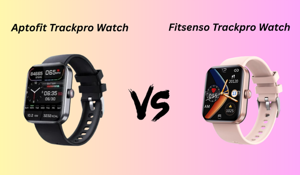 Aptofit Trackpro Watch vs Fitsenso Trackpro Watch