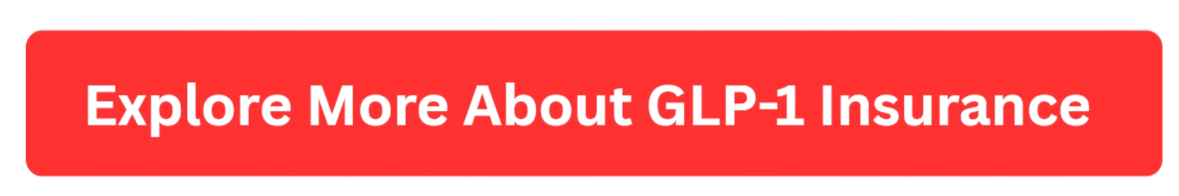 GLP-1 Insurance - Learn More