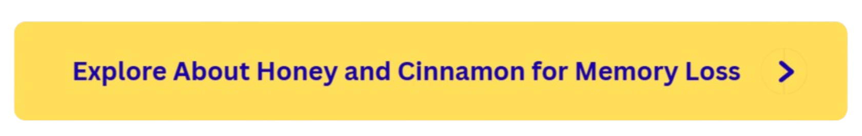 Honey and Cinnamon for Memory Loss button