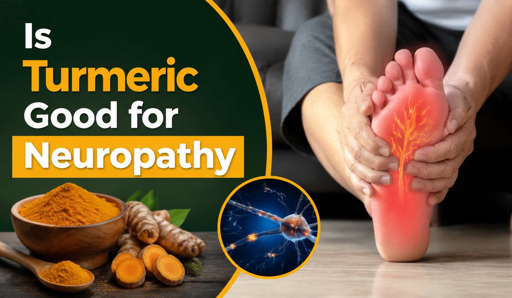Is Turmeric Good for Neuropathy
