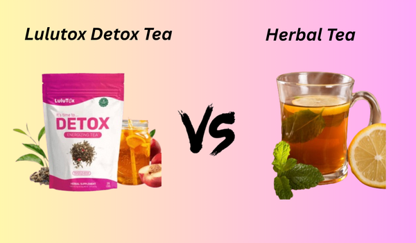 Lulutox Detox Tea vs Herbal Tea