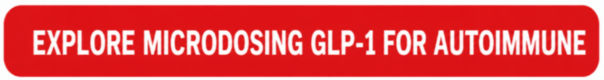 Microdosing GLP-1 for Autoimmune Button