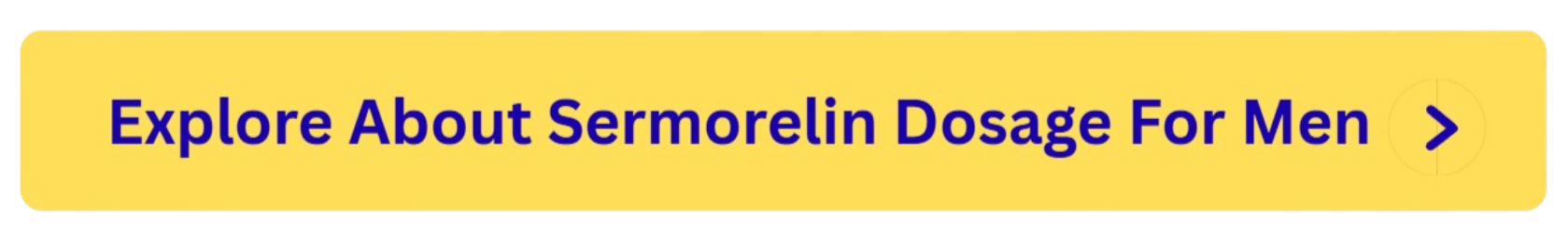 Sermorelin Dosage for Men button