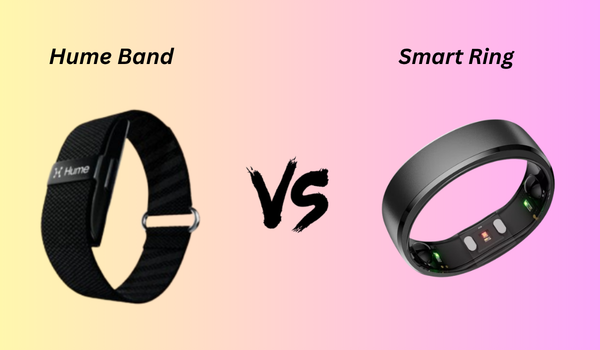 Hume Band vs Smart Ring