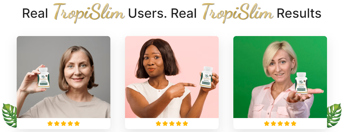 TropiSlim Customer Reviews